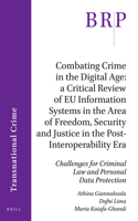 Combating Crime in the Digital Age: A Critical Review of EU Information Systems in the Area of Freedom, Security and Justice in the Post-Interoperability Era