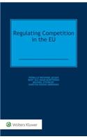 Regulating Competition in the EU