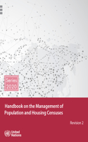 Handbook on the Management of Population and Housing Censuses: Revision 2