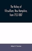 The history of Fitzwilliam, New Hampshire, from 1752-1887