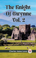 Knight Of Gwynne Vol. 2