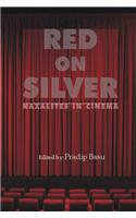 Red on Silver: Naxalites in Cinema