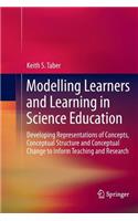 Modelling Learners and Learning in Science Education