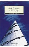 Cerca del Fuego