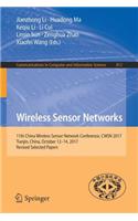 Wireless Sensor Networks: 11th China Wireless Sensor Network Conference, Cwsn 2017, Tianjin, China, October 12-14, 2017, Revised Selected Papers