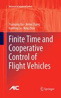 Finite Time and Cooperative Control of Flight Vehicles