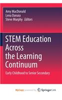 STEM Education Across the Learning Continuum