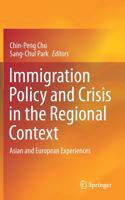 Immigration Policy and Crisis in the Regional Context