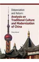 Distanciation and Return: Analysis on Traditional Culture and Modernization of China