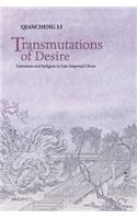Transmutations of Desire