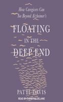 Floating in the Deep End Lib/E