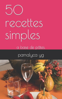50 recettes simples