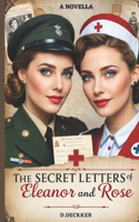 Secret Letters of Eleanor and Rose