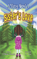 Story About A Sister's Love