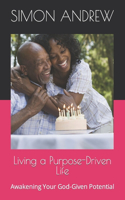 Living a Purpose-Driven Life