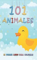 101 Animales, Mi Primer Libro Para Colorear