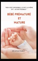 Bébé prématuré et mature (Imaginaire vs réel bébé)