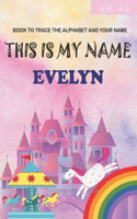 This is my name Evelyn