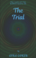 The Trial: (1 The Trial)