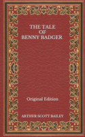 The Tale of Benny Badger - Original Edition