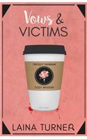 Vows & Victims