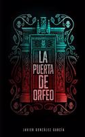 La Puerta de Orfeo: (2 Saga de Los Tres Reyes)