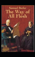 The Way of All Flesh Illustrated