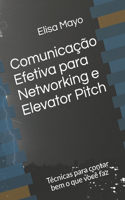 Comunicação Efetiva para Networking e Elevator Pitch