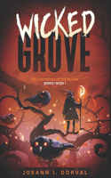 Wicked Grove