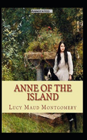 Anne of the Island Annotated