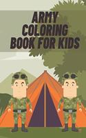 Army Coloring Book For Kids: Military, Tanks, Helicopters, Soldiers, Guns, Navy, Planes, Ships, Helicopters Fighter Jets, War Ships