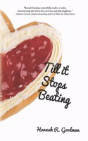 Till It Stops Beating