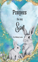 Prayers for my Son: A children's book of Christian Prayers for a son(Prayers for My...)