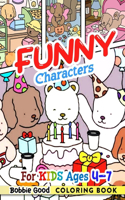 FUNNY Characters Coloring Book For Kids Ages 4-7