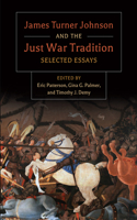 James Turner and the Just War Tradition