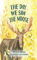 Day We Saw The Moose