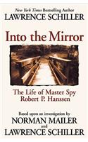 Into the Mirror: The Life of Robert Hanssen