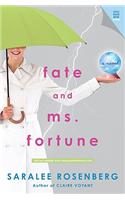 Fate and Ms. Fortune