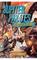 The Jupiter Pirates: Hunt for the Hydra: (1 Jupiter Pirates)