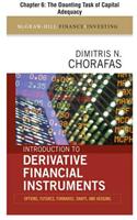 Introduction to Derivative Financial Instruments, Chapter 6 - The Daunting Task of Capital Adequacy