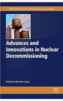 Advances and Innovations in Nuclear Decommissioning