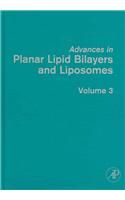 Advances in Planar Lipid Bilayers And Liposomes