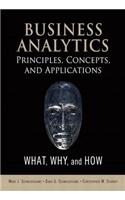 Business Analytics Principles, Concepts, and Applications