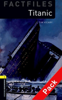 Oxford Bookworms Library Factfiles: Level 1:: Titanic audio CD pack: (Oxford Bookworms ELT)