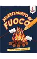 Divertimento Di Fuoco: Libro Da Colorare Per L'estate
