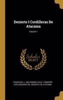 Desierto I Cordilleras De Atacama; Volume 1