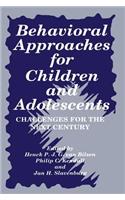Behavioral Approaches for Children and Adolescents