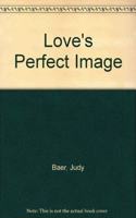 Love's Perfect Image