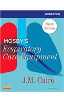 Workbook for Mosby's Respiratory Care Equipment