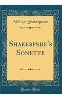 Shakespere's Sonette (Classic Reprint)